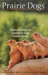 PRAIRIE DOGS. COMMUNICATION AND COMMUNITY IN AN ANIMAL SOCIETY 1