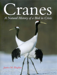 CRANES. A NATURAL HISTORY OF A BIRD IN CRISIS 1