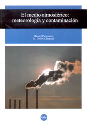 EL MEDIO ATMOSFÉRICO METEOROLOGÍA Y CONTAMINACIÓN 1