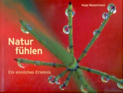 NATUR FÜHLEN EIN SINNLICHES ERLEBNIS