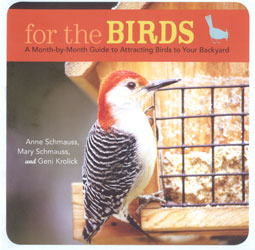 FOR THE BIRDS. A MONTH-BY-MONTH GUIDE TO ATTRACTING BIRDS TO YOUR BACKYARD 1