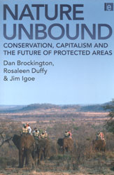 NATURE UNBOUND. CONSERVATION, CAPITALISM AND THE FUTURE OF PROTECTED AREAS