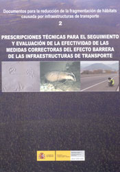 PRESCRIPCIONES TÉCNICAS PARA EL SEGUIMIENTO Y EVALUACIÓN DE LA EFECTIVIDAD DE LAS MEDIDAS CORRECTORAS DEL EFECTO BARRERA DE LAS INFRAESTRUCTURAS DE TR