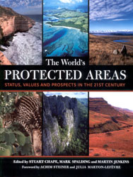THE WORLD'S PROTECTED AREAS. STATUS, VALUES AND PROSPECTS IN THE 21ST CENTURY 1