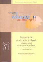 EQUIPAMIENTOS DE EDUCACIÓN AMBIENTAL: SITUACIÓN ACTUAL Y UNA PROPUESTA REGULADORA