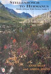SOUTH AFRICAN WILD FLOWER GUIDE 5. STELLENBOSCH TO HERMANUS