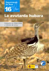 SEGUIMIENTO DE AVES 16. LA AVUTARDA HUBARA EN ESPAÑA.  POBLACIÓN EN 2004-2006 Y MÉTODO DE CENSO 1