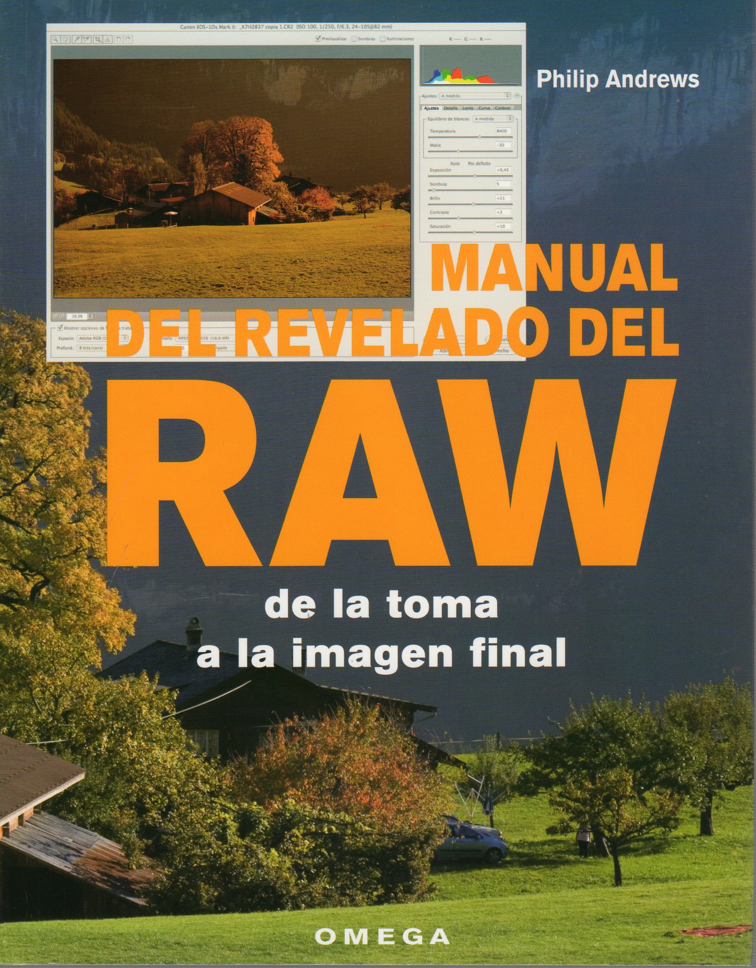 MANUAL DEL REVELADO DEL RAW DE LA TOMA A LA IMAGEN FINAL 1