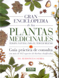 GRAN ENCICLOPEDIA DE LAS PLANTAS MEDICINALES. TERAPIA NATURAL PARA EL TERCER MILENIO 1