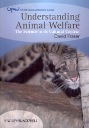 UNDERSTANDING ANIMAL WELFARE. THE SCIENCE IN ITS CULTURAL CONTEXT 1