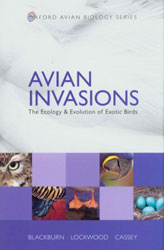 AVIAN INVASIONS. THE ECOLOGY & EVOLUTION OF EXOTIC BIRDS 1