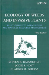 ECOLOGY OF WEEDS AND INVASIVE PLANTS. RELATIONSHIP TO AGRICULTURE AND NATURAL RESOURCE MANAGEMENT 1