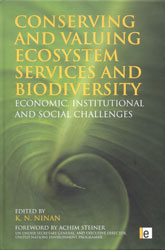 CONSERVING AND VALUING ECOSYSTEM SERVICES AND BIODIVERSITY. ECONOMIC, INSTITUTIONAL AND SOCIAL CHALLENGES 1