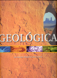 GEOLÓGICA. LAS FUERZAS DINÁMICAS DE LA TIERRA 1