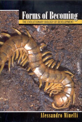 FORMS OF BECOMING. THE EVOLUTIONARY BIOLOGY OF DEVELOPMENT 1