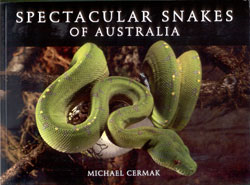 SPECTACULAR SNAKES OF AUSTRALIA