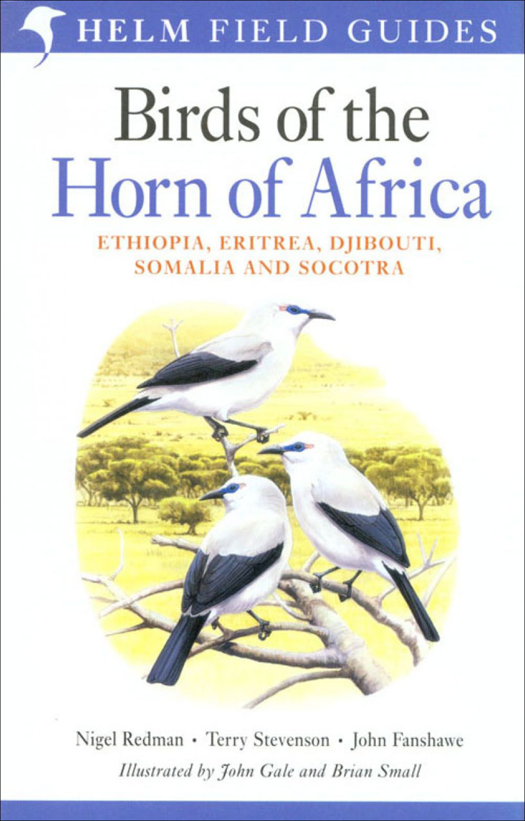 HELM FIELD GUIDES. BIRDS OF THE HORN OF AFRICA