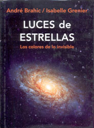 LUCES DE ESTRELLAS. LOS COLORES DE LO INVISIBLE