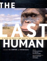 THE LAST HUMAN- A GUIDE TO TWENTY SPECIES OF EXTINCT HUMAN ANCESTORS 1