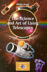THE SCIENCE AND ART OF USING TELESCOPES 1