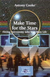 MAKE TIME FOR THE STARS. FITTING ASTRONOMY INTO YOUR BUSY LIFE 1