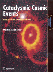CATACLYSMIC COSMIC EVENTS AND HOW TO OBSERVE THEM 1