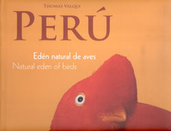 PERÚ. EDÉN NATURAL DE AVES 1