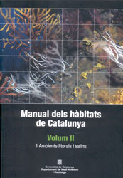 MANUAL DELS HÀBITATS DE CATALUNYA. VOLUM II. 1. AMBIENTS LITORALS I SALINS 1