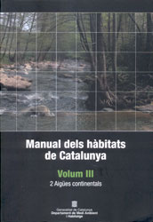 MANUAL DELS HÀBITATS DE CATALUNYA. VOLUM III. 2. AIGÜES CONTINENTALS 1