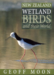 NEW ZEALAND WETLAND BIRDS AND THEIR WORLD 1