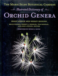 THE MARIE SELBY BOTANICAL GARDENS. ILLUSTRATED DICTIONARY OF ORCHID GENERA 1