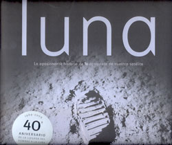 LUNA. LA APASIONANTE HISTORIA DE LA CONQUISTA DE NUESTRO SATÉLITE 1