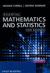 ESSENTIAL MATHEMATICS AND STATISTICS FOR SCIENCE 1