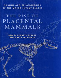 THE RISE OF PLACENTAL MAMMALS 1