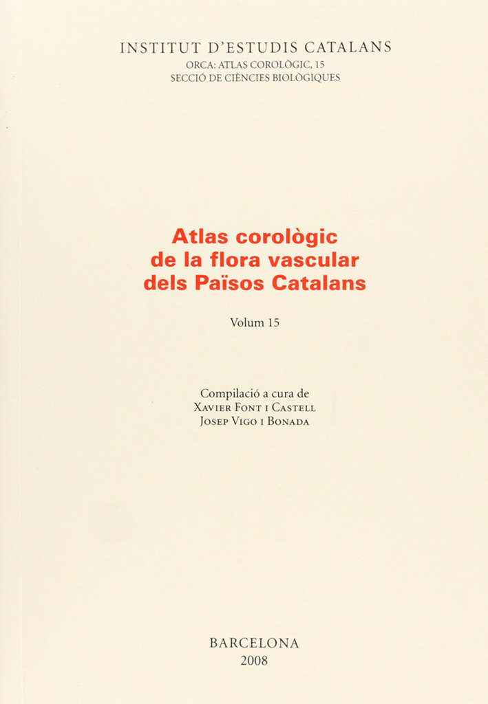 ATLAS COROLÒGIC DE LA  FLORA VASCULAR DELS PAÏSOS CATALANS. VOL. 15 1