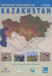 IMPORTANT BIRD AREAS IN KAZAKHSTAN. PRIORITY SITES FOR CONSERVATION 1