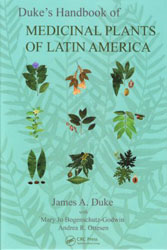 DUKE'S HANDBOOK OF MEDICINAL PLANTS OF LATIN AMERICA 1