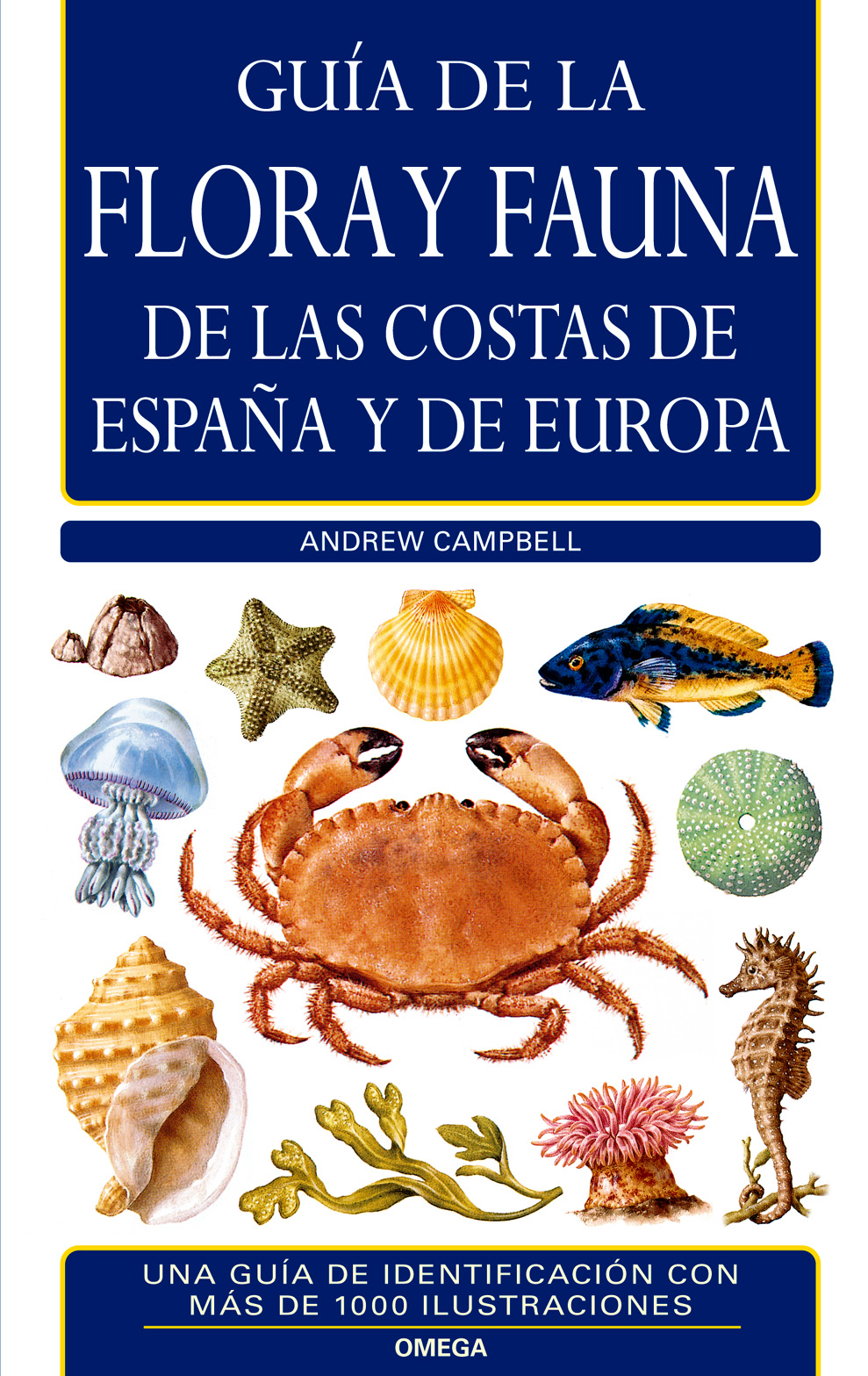 GUÍA DE LA FLORA Y FAUNA DE LAS COSTAS DE ESPAÑA Y DE EUROPA 1