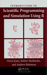 INTRODUCTION TO SCIENTIFIC PROGRAMMING AND SIMULATION USING R 1