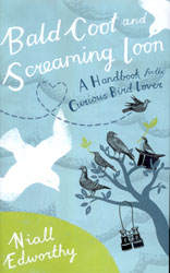 BALD COOT AND SCREAMING LOON. A HANDBOOK FOR THE CURIOUS BIRD LOVER 1