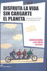 DISFRUTA DE LA VIDA SIN CARGARTE EL PLANETA 1
