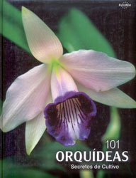 101 ORQUÍDEAS. SECRETOS DE CULTIVO 1