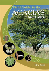 FIELD GUIDE TO THE ACACIAS OF SOUTH AFRICA 1