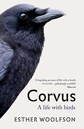 CORVUS. A LIFE WITH BIRDS