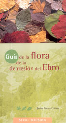GUÍA DE LA FLORA DE LA DEPRESIÓN DEL EBRO 1