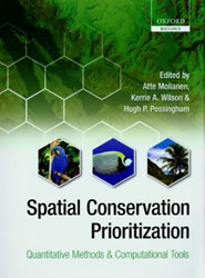 SPATIAL CONSERVATION PRIORITIZATION. QUANTITATIVE METHODS AND COMPUTATIONAL TOOLS 1