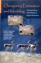 OCCUPANCY ESTIMATION AND MODELING : INFERRING PATTERNS AND DYNAMICS OF SPECIES OCCURRENCE 1