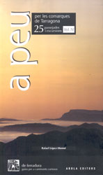 A PEU PER LES COMARQUES DE TARRAGONA. 25 PASSEJADES I EXCURSIONS. VOL. IV 1
