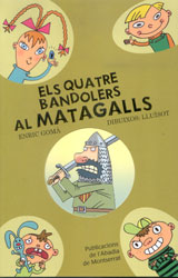 ELS QUATRE BANDOLERS AL MATAGALLS 1