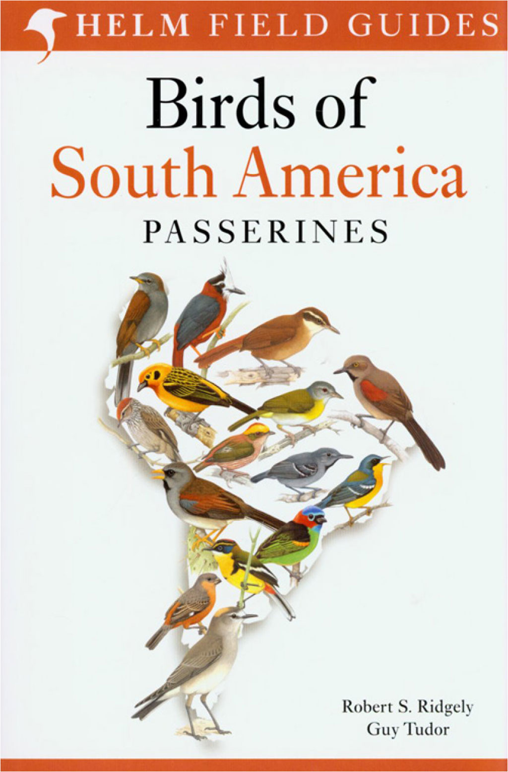 HELM FIELD GUIDES. BIRDS OF SOUTH AMERICA: PASSERINES 1